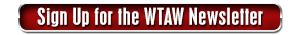 Sign Up for the WTAW Newsletter