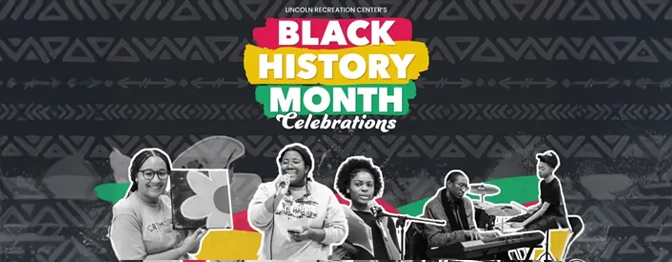 Celebrate Black History Month Events at the Lincoln Rec. Center