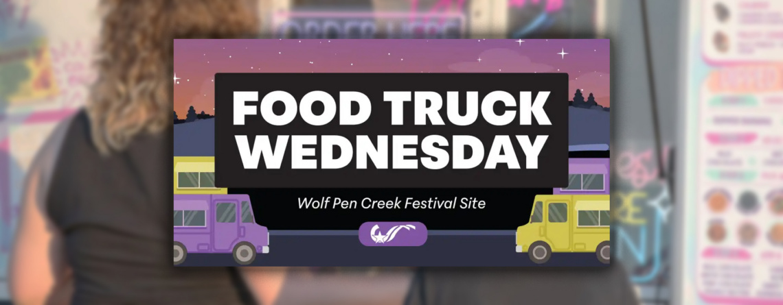 Food Truck Wednesdays ARE BACK – Starting Sept. 9! Check out the Schedule!