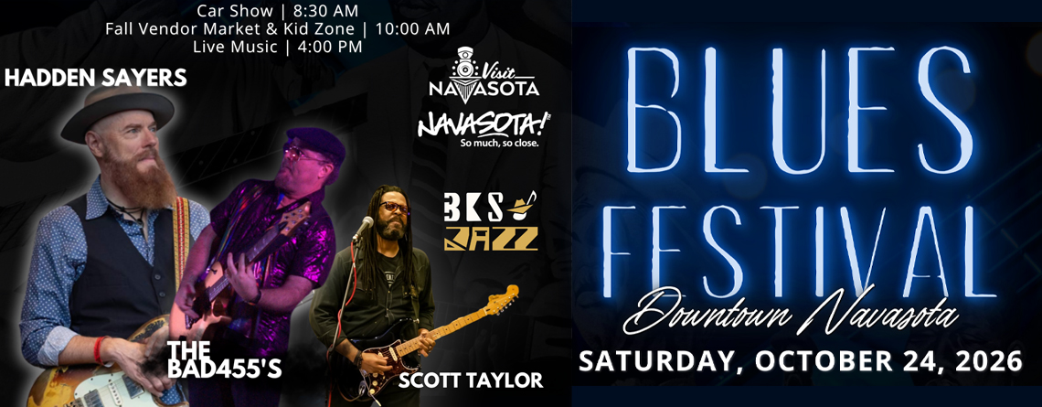 Navasota Blues Festival Returns 🎶October 24🎶 For AFull Day of Music, Family Fun, and Downtown Activities